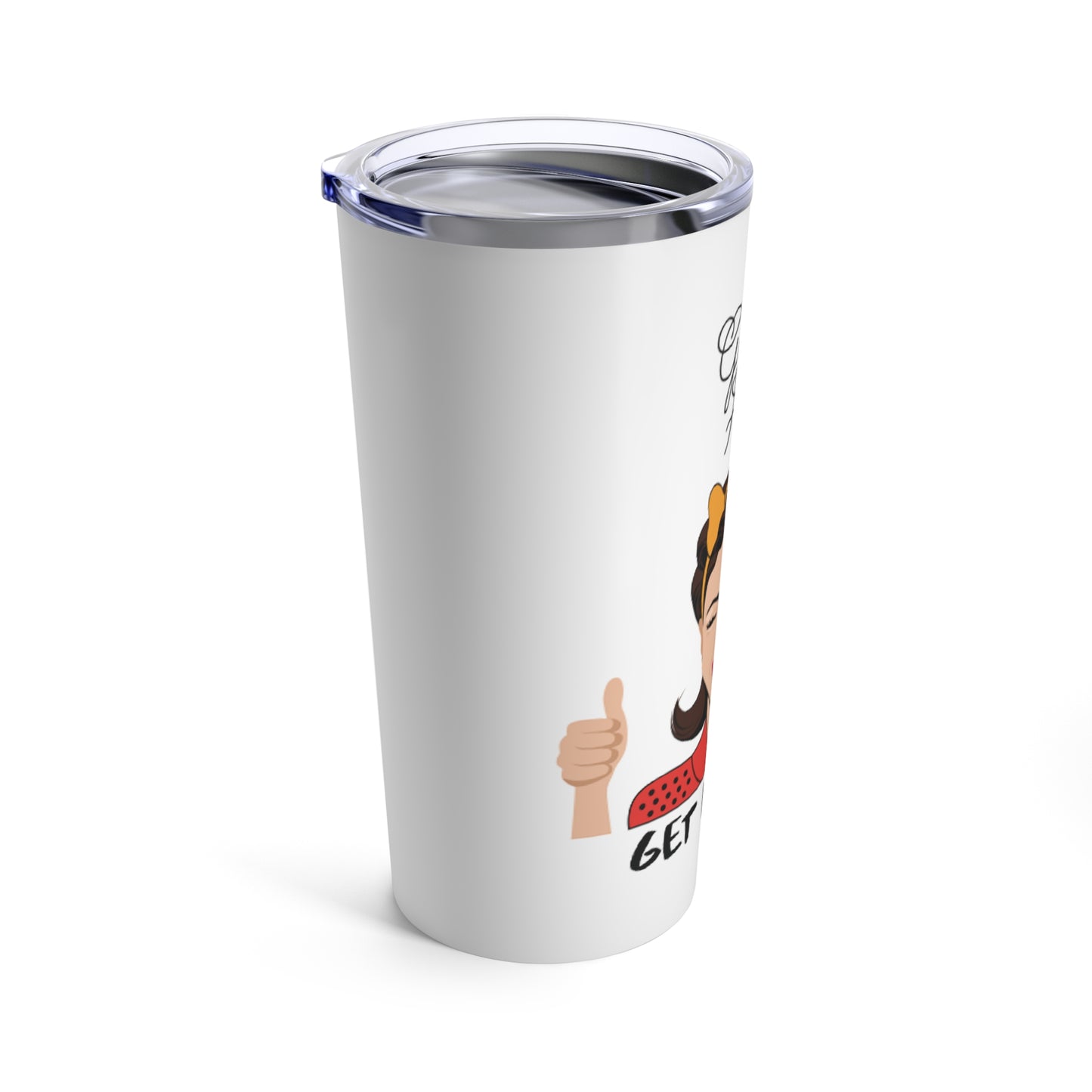 GIRL POWER 20oz Tumbler -Inspirational "Get It Girl" Travel Mug | Female Empowerment Hydration | Gifts for Women | Motivating Travel Tumbler