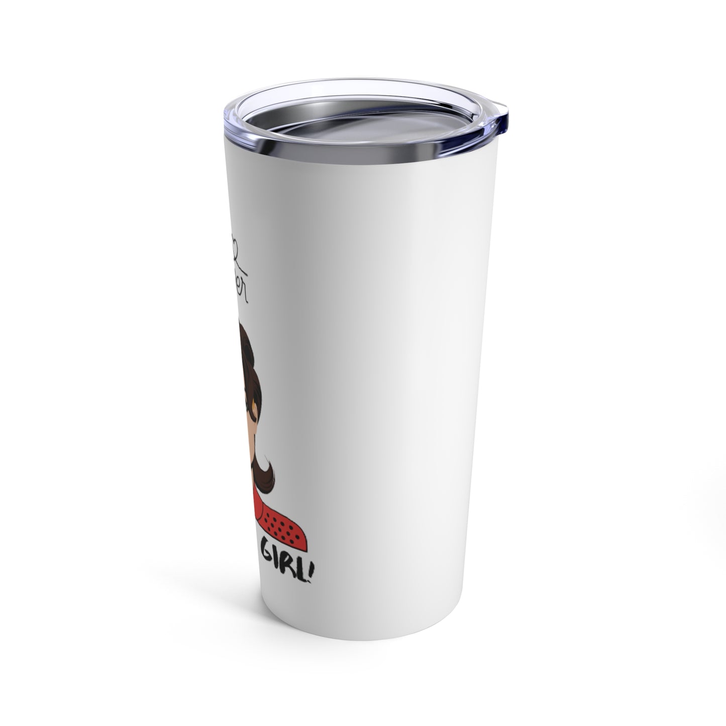 GIRL POWER 20oz Tumbler -Inspirational "Get It Girl" Travel Mug | Female Empowerment Hydration | Gifts for Women | Motivating Travel Tumbler